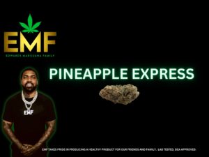 EMF - PINEAPPLE EXPRESS